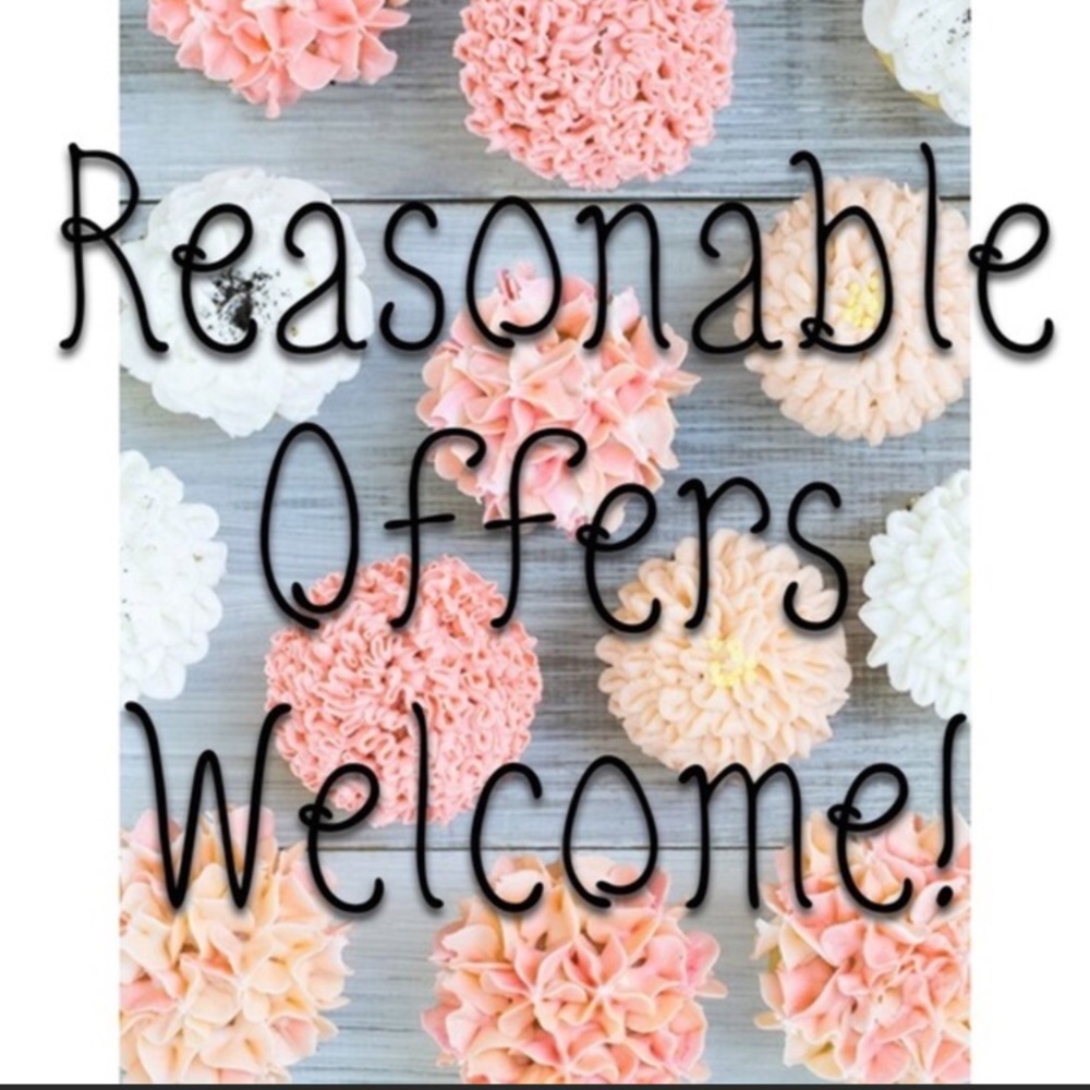 Reasonable Offers Welcome
